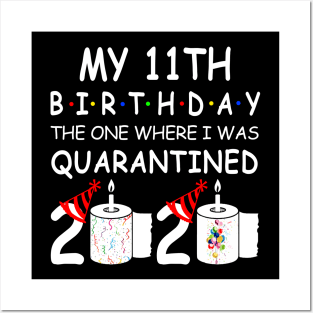 My 11th Birthday The One Where I Was Quarantined 2020 Posters and Art